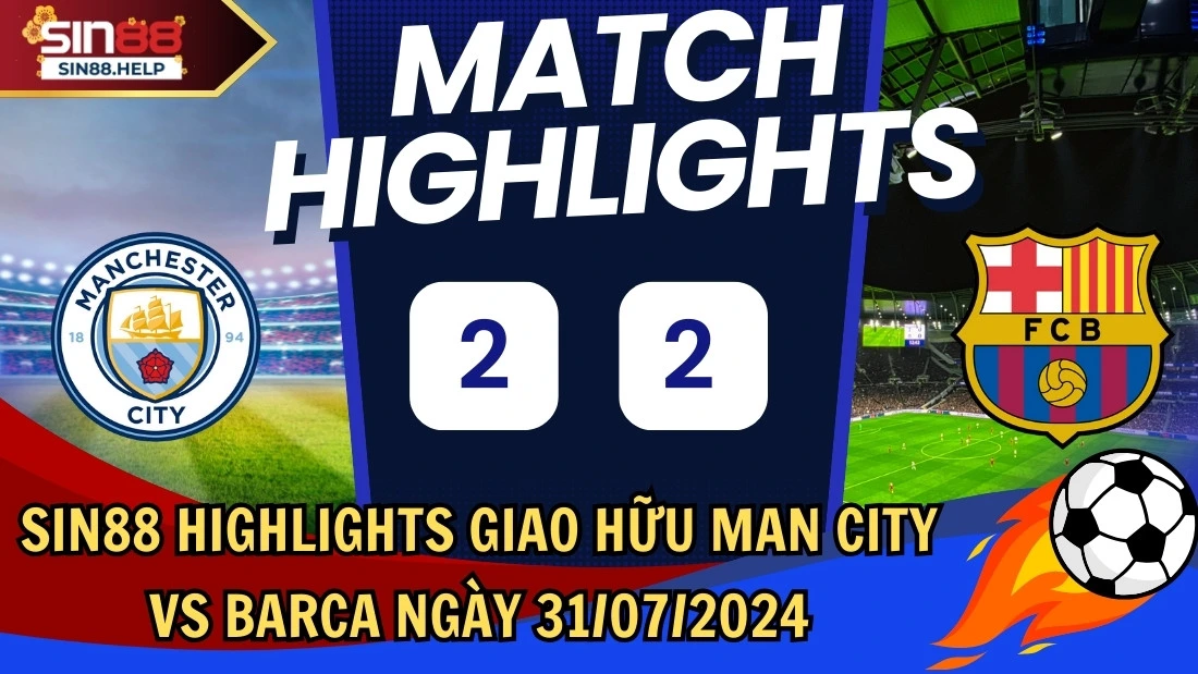 sin88 highlights man city vs barca